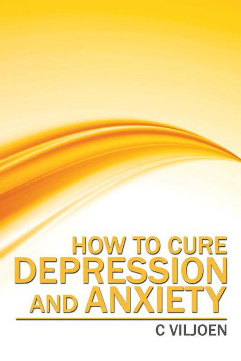 Cover image for book How to Cure Depression and Anxiety