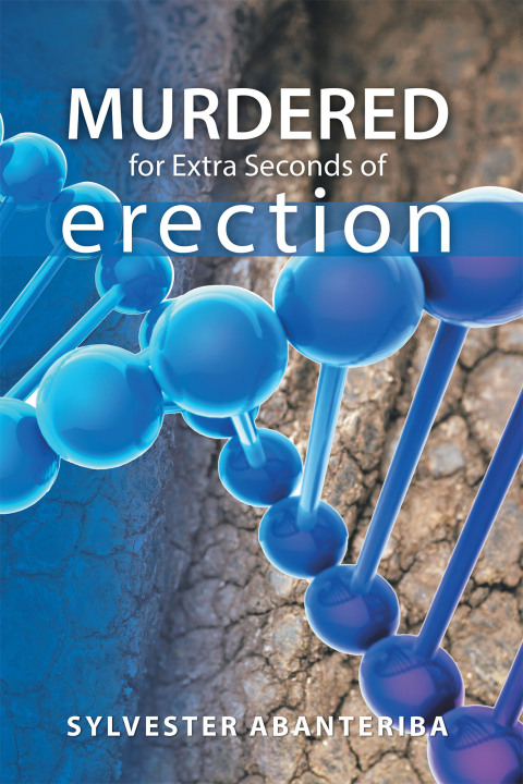 Cover image for book Murdered for Extra Seconds of Erection