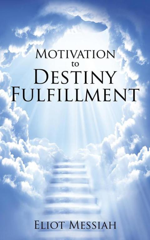 Cover image for book Motivation to Destiny Fulfillment