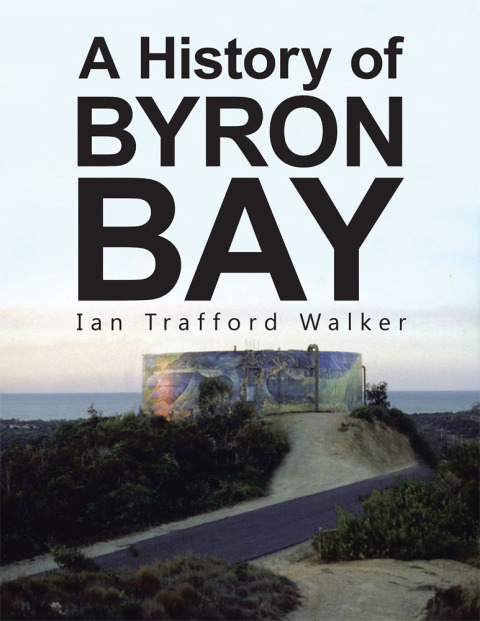 Cover image for book A History of Byron Bay