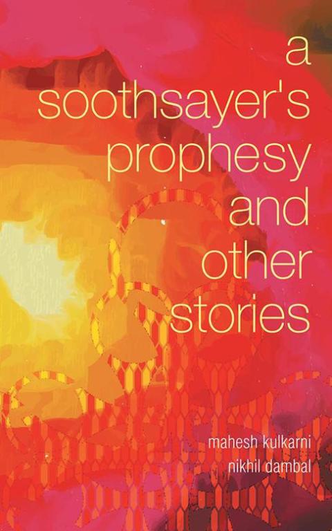 Cover image for book A Soothsayer’S Prophesy and Other Stories