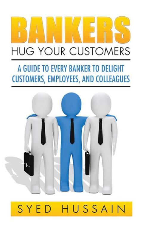 Cover image for book Bankers, Hug Your Customers