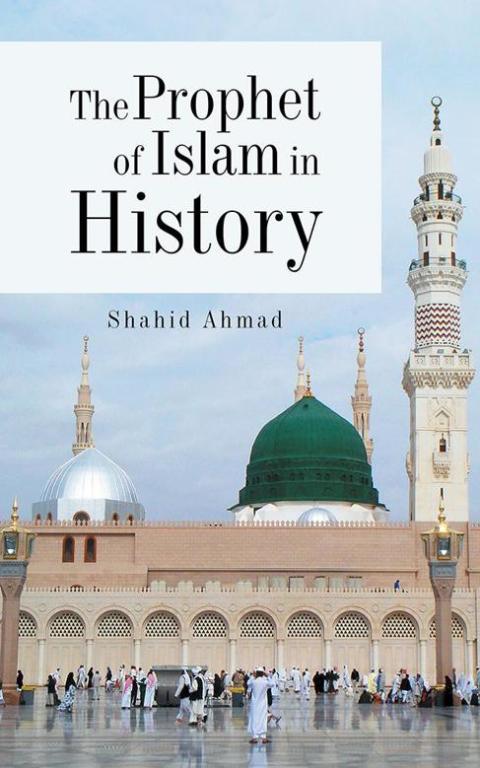 Cover image for book The Prophet of Islam in History