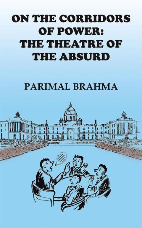 Cover image for book On the Corridors of Power: the Theatre of the Absurd