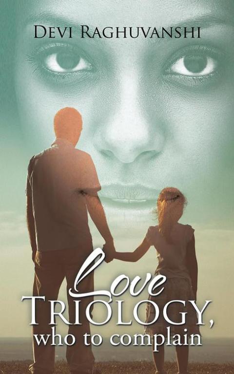 Cover image for book Love Triology, Who to Complain