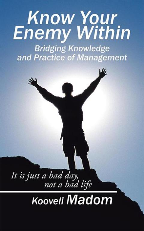 Cover image for book Know Your Enemy Within                        Bridging Knowledge and Practice of Management