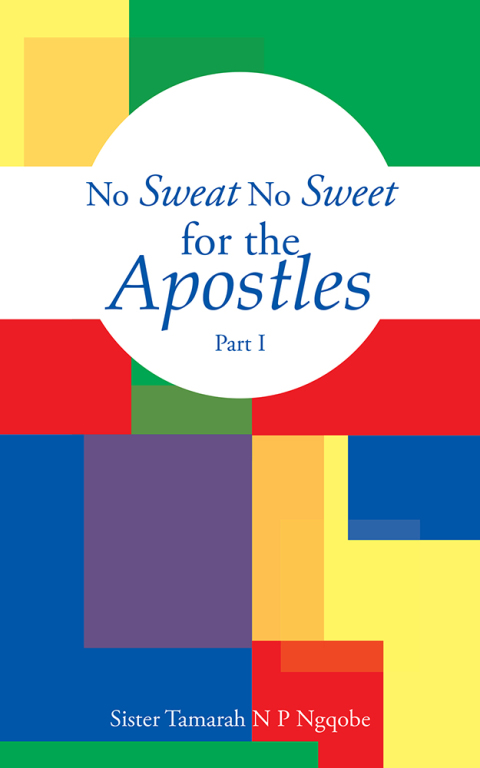 Cover image for book No Sweat No Sweet for the Apostles