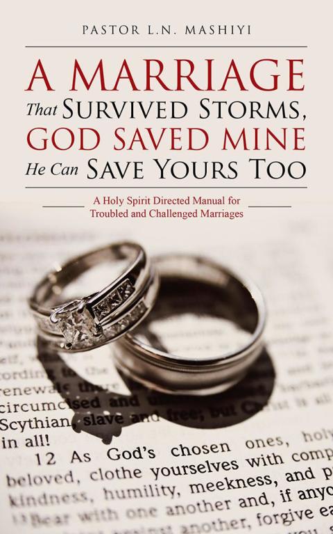 Cover image for book A Marriage That Survived Storms, God Saved Mine He Can Save Yours Too