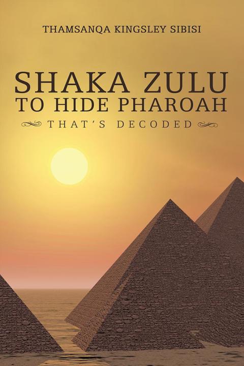 Cover image for book Shaka Zulu to Hide Pharoah