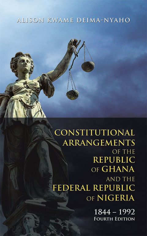 Cover image for book Constitutional Arrangements of the Republic of Ghana and the Federal Republic of Nigeria
