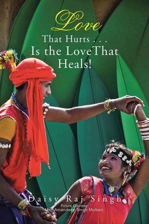 Cover image for book Love That Hurts . . . Is the Love That Heals!
