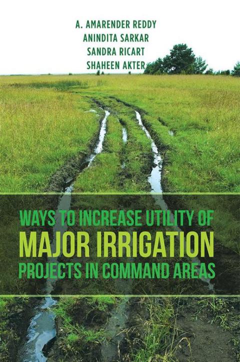 Cover image for book Ways to Increase Utility of Major Irrigation Projects in Command Areas