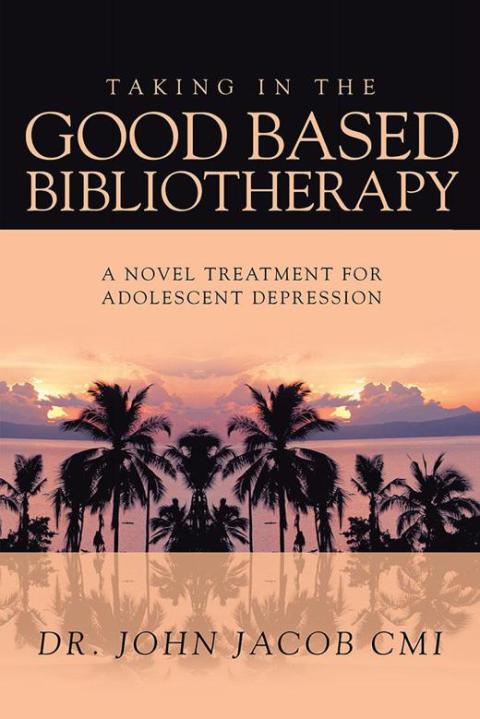 Cover image for book Taking in the Good Based Bibliotherapy