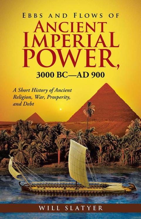 Cover image for book Ebbs and Flows of Ancient Imperial Power, 3000 Bc–Ad 900