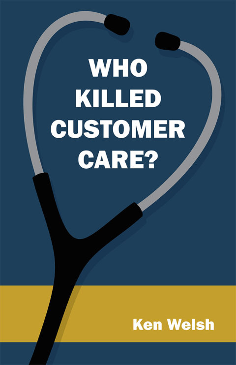 Cover image for book Who Killed Customer Care?