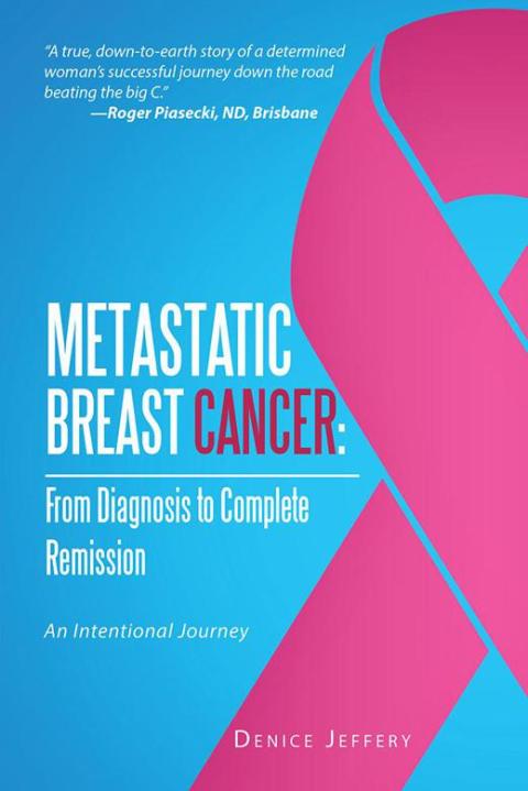 Cover image for book Metastatic Breast Cancer: from Diagnosis to Complete Remission