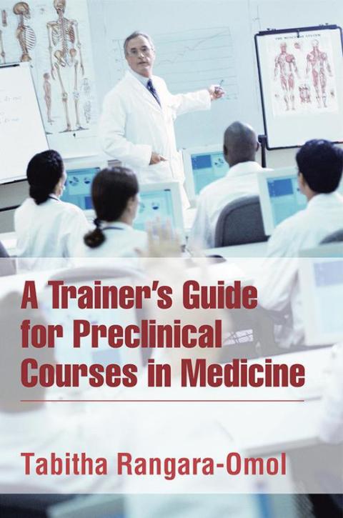 Cover image for book A Trainer’S Guide for Preclinical Courses in Medicine