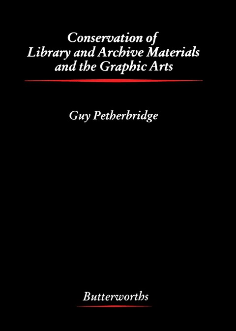Cover image for book Conservation of Library and Archive Materials and the Graphic Arts
