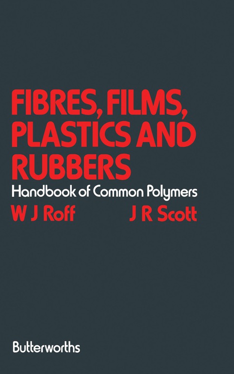 Cover image for book Fibres, Films, Plastics and Rubbers