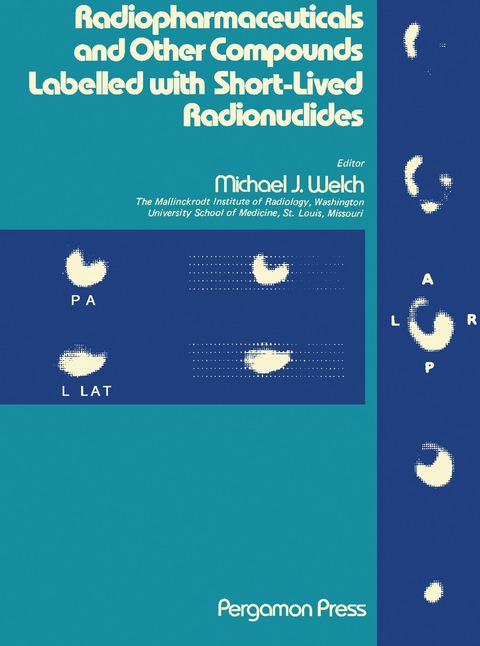Cover image for book Radiopharmaceuticals and Other Compounds Labelled with Short-Lived Radionuclides