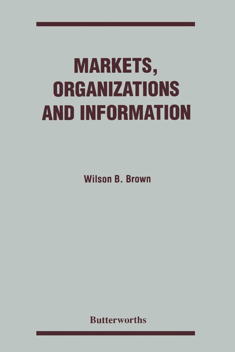 Cover image for book Markets, Organizations and Information