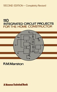 Titelbild: 110 Integrated Circuit Projects for the Home Constructor 2nd edition 9780408003094