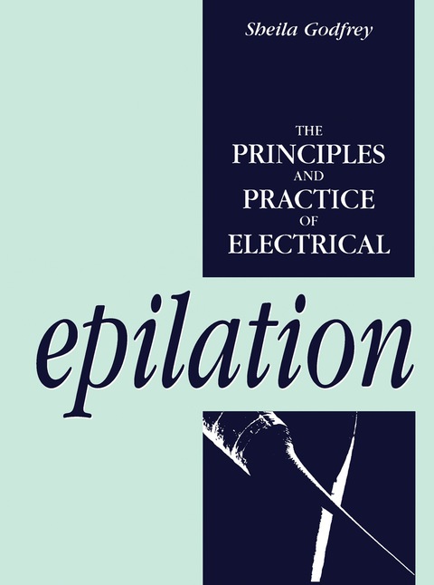 Cover image for book The Principles and Practice of Electrical Epilation