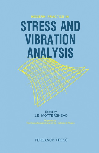 Modern Practice in Stress and Vibration Analysis