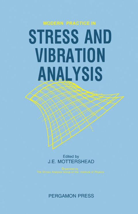 Cover image for book Modern Practice in Stress and Vibration Analysis