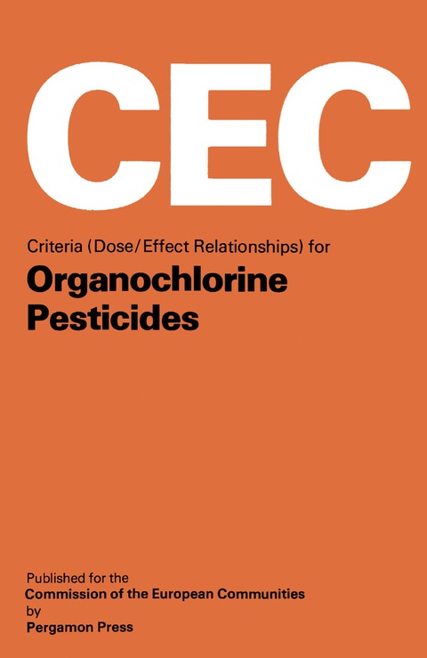 Cover image for book Criteria (Dose/Effect Relationships) for Organochlorine Pesticides