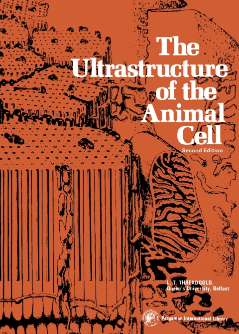 Cover image for book The Ultrastructure of the Animal Cell