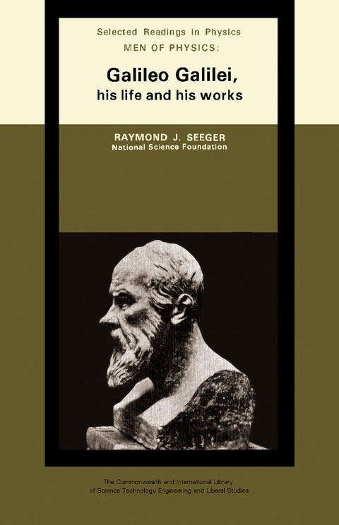 Cover image for book Men of Physics: Galileo Galilei, His Life and His Works