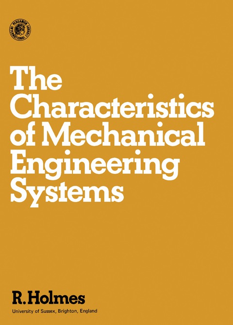 Cover image for book The Characteristics of Mechanical Engineering Systems