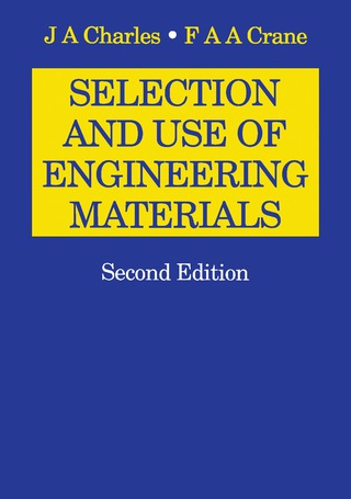 Selection and Use of Engineering Materials