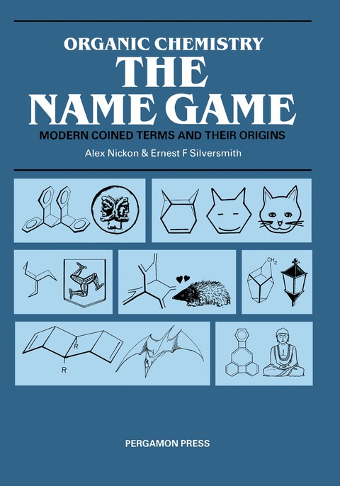 Cover image for book Organic Chemistry: The Name Game