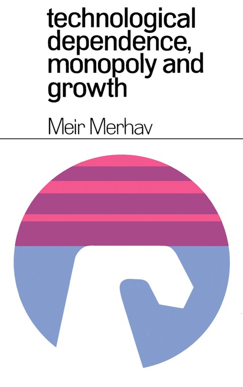 Cover image for book Technological Dependence, Monopoly, and Growth