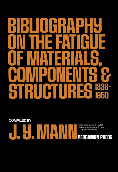 Cover image for book Bibliography on the Fatigue of Materials, Components and Structures