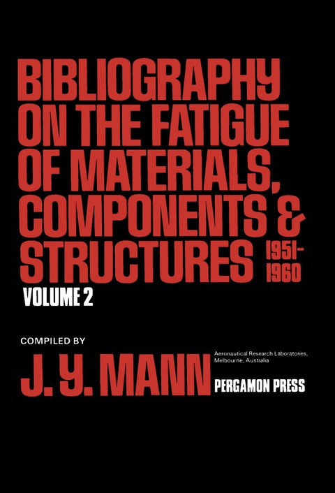 Cover image for book Bibliography on the Fatigue of Materials, Components and Structures