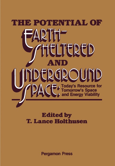 Cover image for book The Potential of Earth-Sheltered and Underground Space