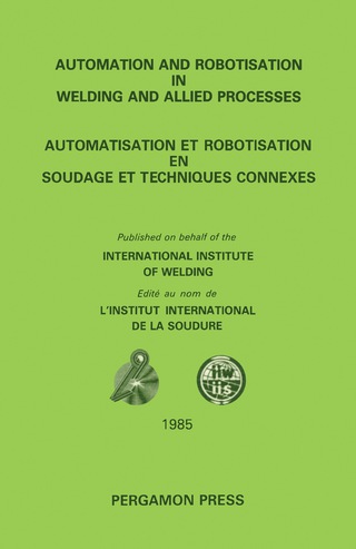 Automation and Robotisation in Welding and Allied Processes