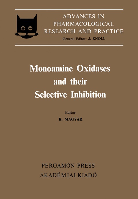 Cover image for book Monoamine Oxidases and Their Selective Inhibition