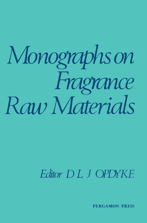 Cover image for book Monographs on Fragrance Raw Materials