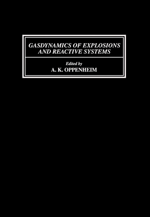 Cover image for book Gasdynamics of Explosions and Reactive Systems