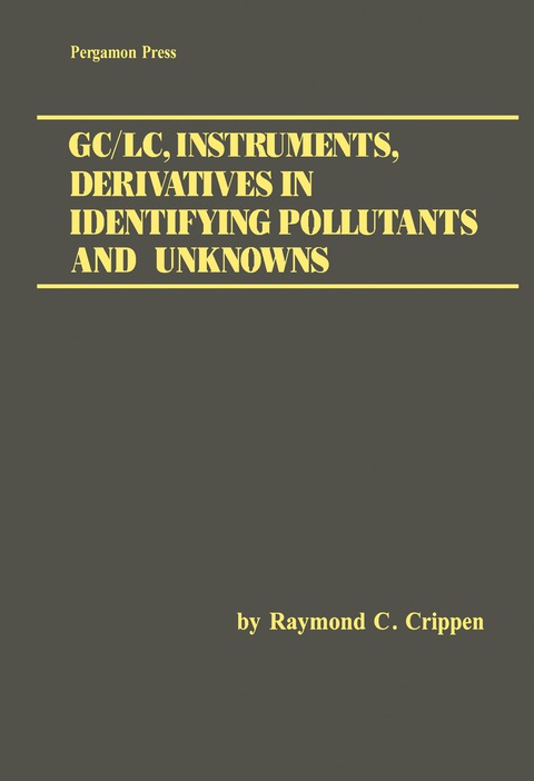 Cover image for book GC/LC, Instruments, Derivatives in Identifying Pollutants and Unknowns