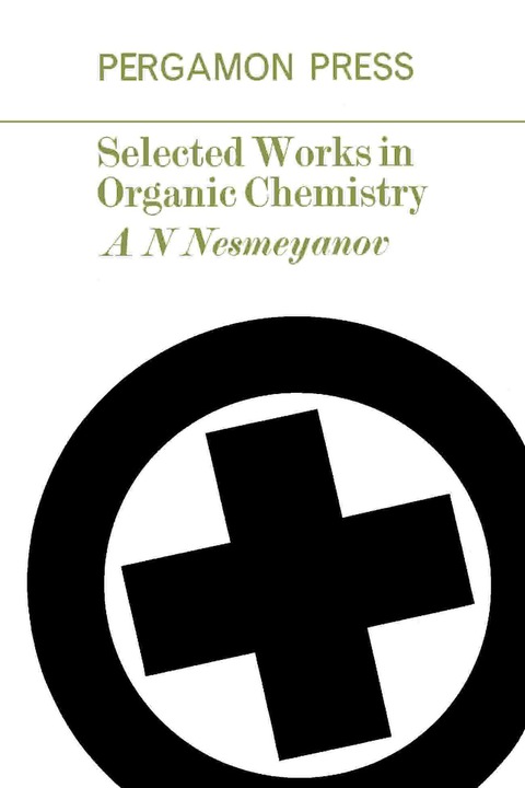 Cover image for book Selected Works in Organic Chemistry