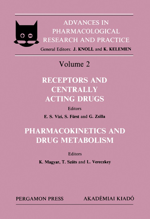 Cover image for book Receptors and Centrally Acting Drugs Pharmacokinetics and Drug Metabolism
