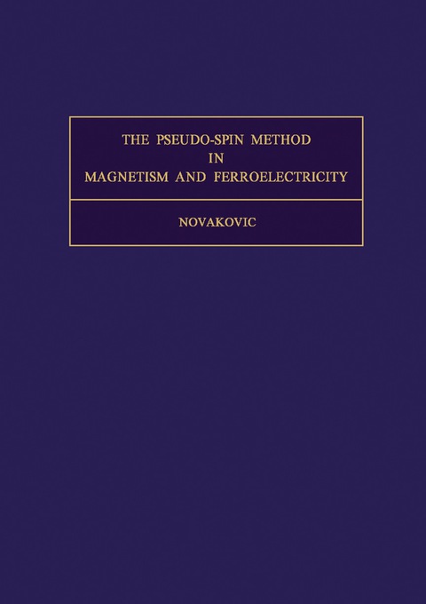 Cover image for book The Pseudo-Spin Method in Magnetism and Ferroelectricity
