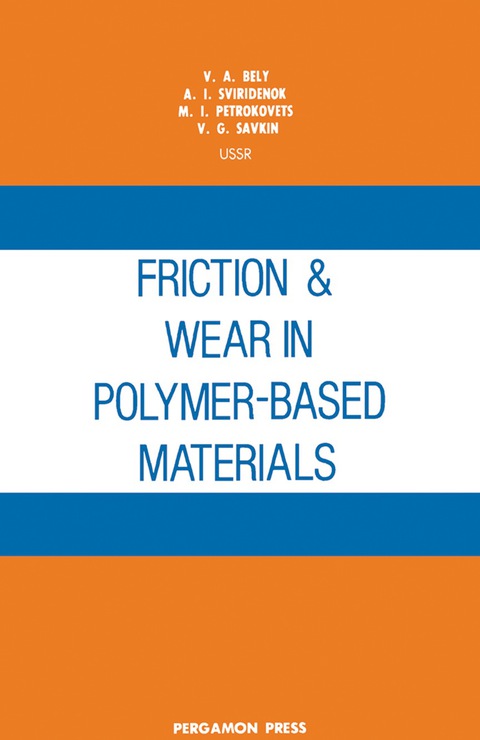 Cover image for book Friction and Wear in Polymer-Based Materials