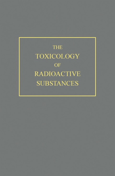 Cover image for book The Toxicology of Radioactive Substances