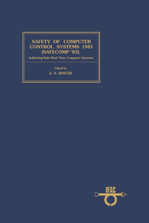 Cover image for book Safety of Computer Control Systems 1983 (Safecomp ' 83)